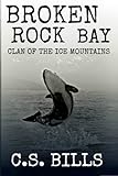 Broken Rock Bay (Clan of the Ice Mountains) (Volume 3)