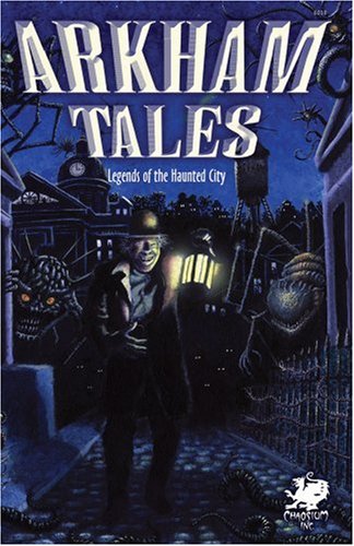 Arkham Tales: Stories of the Legend Haunted City