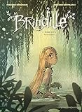 Brindille, Tome 2 : Vers la lumière by 