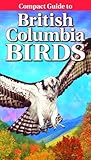 Front cover for the book Compact Guide to British Columbia Birds by Wayne Campbell