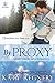 By Proxy (Heart of Montana Book 1)