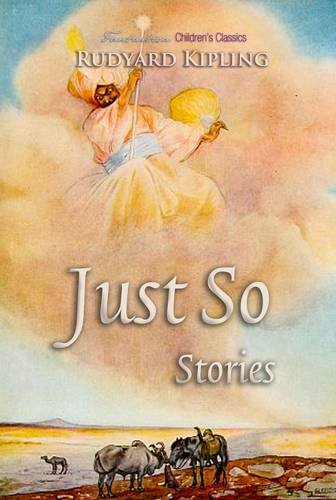 Just So Stories (Children's Classics)