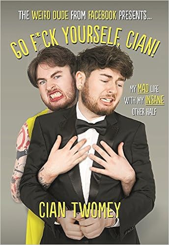 Go F Ck Yourself Cian Amazon Co Uk Twomey Cian 9781911274872 Books