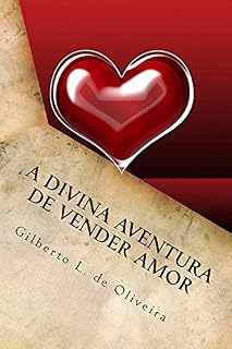 Livro A Divina Aventura de Vender Amor