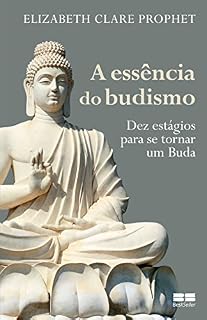 Livro A essência do budismo: Dez estágios para se tornar um Buda