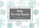 Baby It's Cold Outside Baby Shower Guest Book: Sign in book with Bonus gifts log by