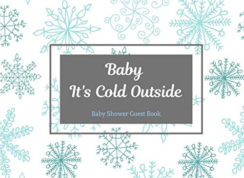Baby It's Cold Outside Baby Shower Guest Book: Sign in book with Bonus gifts log by La Baby Shower