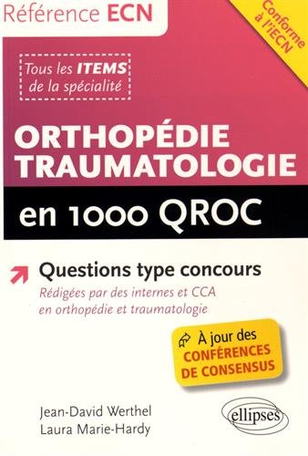 Orthopédie, traumatologie en 1000 QROC