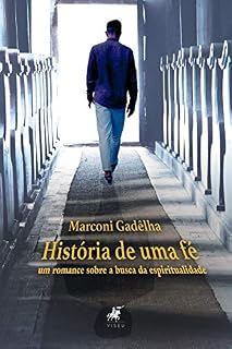 Livro História de uma fé: um romance sobre a busca da espiritualidade