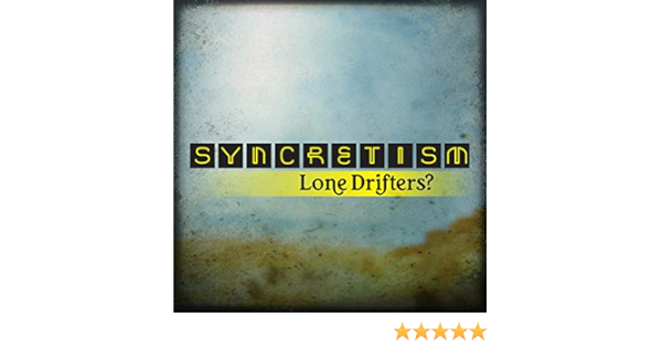 Lone Drifters By Syncretism On Amazon Music Amazon Com