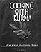 Cooking With Kurma by Kurma Dasa