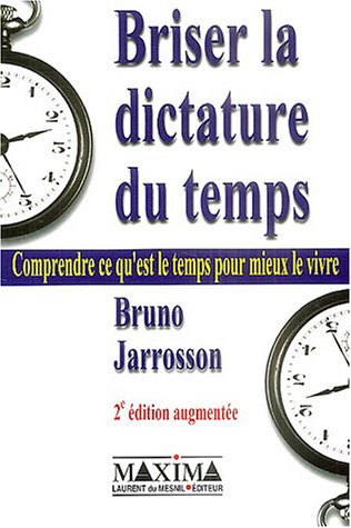 Briser la dictature du temps