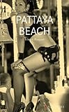 Pattaya beach (BIBLIOTHEQUE t. 51) (French Edition) by 