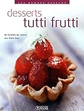 Desserts tutti frutti (French Edition) by