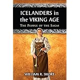 Icelanders in the Viking Age: The People of the Sagas