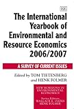 Image de The International Yearbook of Environmental And Resource Economics 2006/2007: A Survey of Current Issues (New Horizons in Environmental Economics Seri