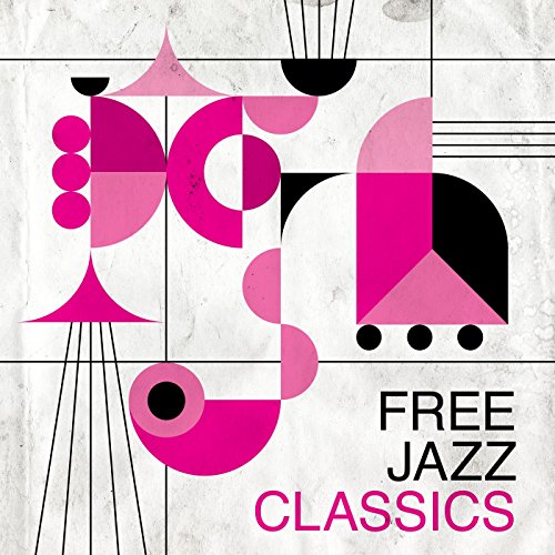 Free Jazz Classics