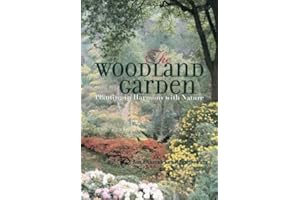 The Woodland Garden: Planting in Harmony with Nature
