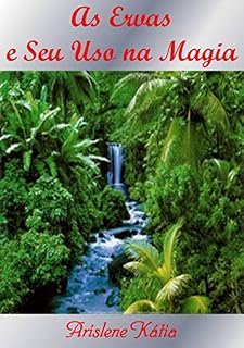 Livro AS ERVAS E SEU USO NA MAGIA (FOGOPRATEADO)