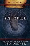 Infidel (The Lost Books, Book 2) (The Books of History Chronicles)