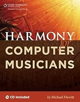 Harmony for Computer Musicians Harmony for Computer Musicians