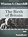 A History of the English-Speaking Peoples, Vol. 1: The Birth of Britain