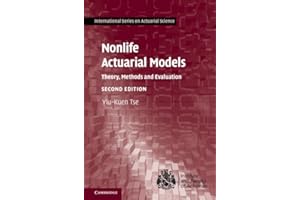 Nonlife Actuarial Models: Theory, Methods and Evaluation (International Series on Actuarial Science)
