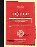 The X-Files: The Official Archives: Cryptids, Biological Anomalies, and Parapsychic Phenomena by