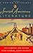 Jewish American Literature: A Norton Anthology by Jules Chametzky, John Felstiner