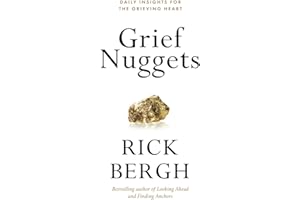 Grief Nuggets: Daily Insights for the Grieving Heart