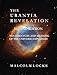 The Urantia Revelation: The Structure and Meaning of the Universe Explained by malcolm locke