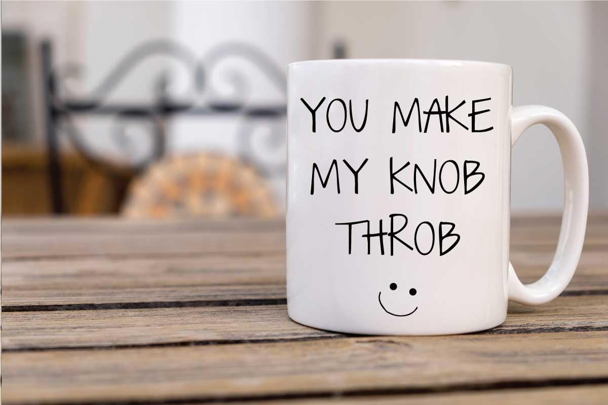 60 Second Makeover Limited You Make My Knob Throb Mug Gifts for Girlfriend Wedding Anniversary for Wife Birthday Presents for Women Coffee Cup Cheeky Coffee Mug