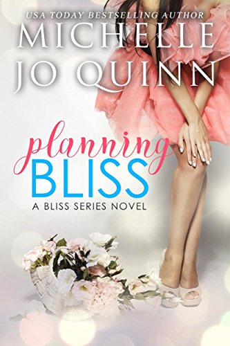 Planning Bliss (Bliss Series Book 1)