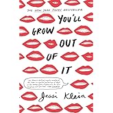 You'll Grow Out of It