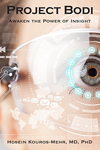 Project Bodi: Awaken the Power of Insight by [Kouros-Mehr, Hosein]