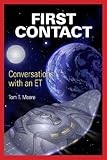 First Contact: Conversations wit... - Tom T. Moore