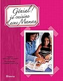 génial ! je cuisine avec Maman by 
