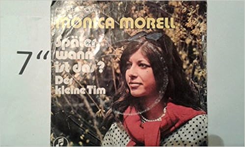 Spater Wann Ist Das 7 Vinyl Single Amazon De Monica Morell