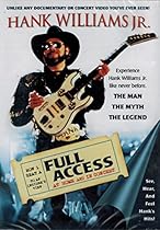 Hank Williams, Jr.: Full Access - At Home and In Concert