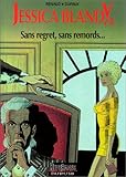 Jessica Blandy, tome 8 : Sans regret, sans remordsÂ… by 