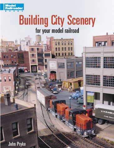 Building City Scenery for Your Model Railroad (Model Railroader)