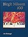 Birgit Nilsson: 100: An Homage