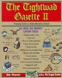 The Tightwad Gazette II: Promoting Thrift as a Viable Alternative Lifestyle