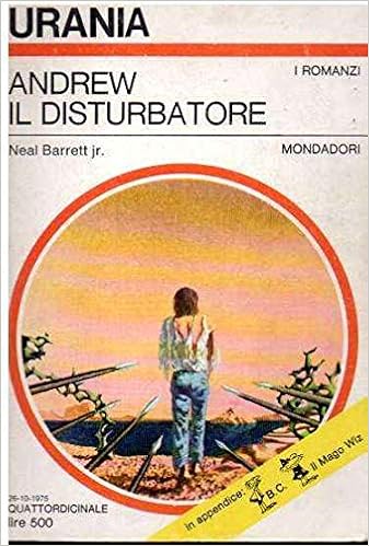 Neal Barrett Jr - Andrew il Disturbatore (1975)