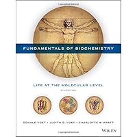 Fundamentals of Biochemistry: Life at the Molecular Level