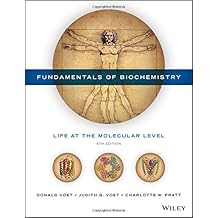 Fundamentals of Biochemistry: Life at the Molecular Level