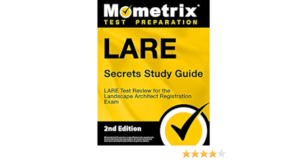 Lare Secrets Study Guide Lare Test Review For The Landscape Architect Registration Exam 2nd Edition Mometrix Test Prep 9781516728077 Books