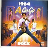 Classic Rock: 1964: A Go Go