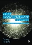 Doing Social Network Research: Network-based Research Design for Social Scientists