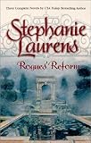 Front cover for the book Rogues' Reform (The Reasons for Marriage / A Lady of Expectations / An Unwilling Conquest) by Stephanie Laurens
